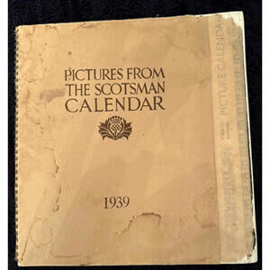 Pictures from the Scotsman Calendar, 1939, Vintage, Historical, Jan-Jun 1939